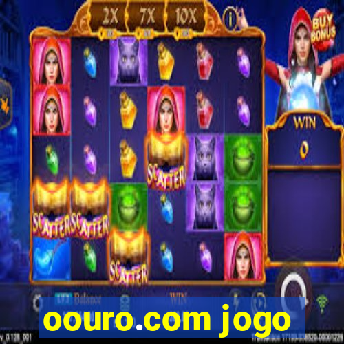 oouro.com jogo